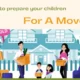 Prepare Your Children For a Move